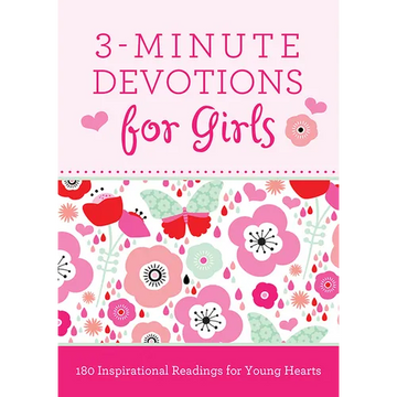 3-Minute Devotions for Girls: 180 Inspirational Readings for Young Hearts - Paperback