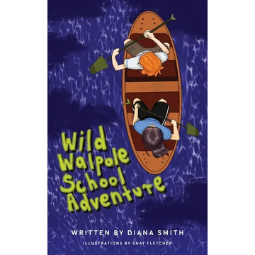 Wild Walpole School Adventure - Hardcover