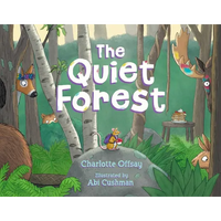 The Quiet Forest - Hardcover