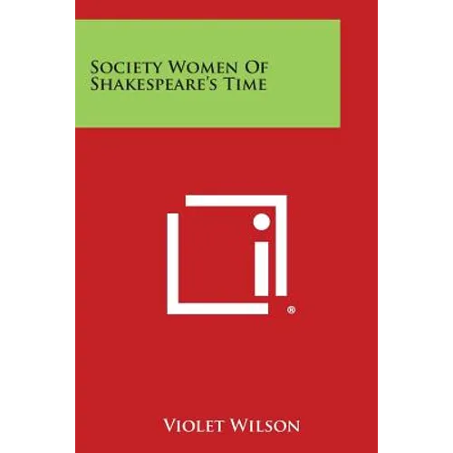 Society Women of Shakespeare's Time