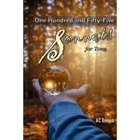 One Hundred and Fifty-Five Sonnets for Tony - Paperback