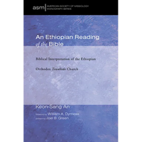 An Ethiopian Reading of the Bible: Biblical Interpretation of the Ethiopian Orthodox Tewahido Church - Paperback