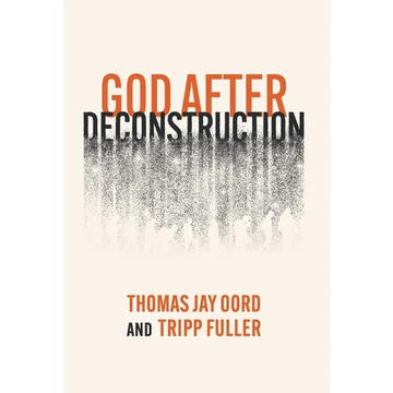 God After Deconstruction - Hardcover