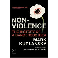 Nonviolence: The History of a Dangerous Idea - Paperback