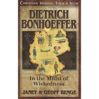 Dietrich Bonhoeffer: In the Midst of Wickedness - Paperback