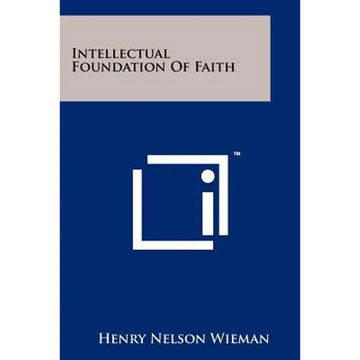 Intellectual Foundation Of Faith - Paperback