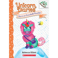 Storm on Snowbelle Mountain: A Branches Book (Unicorn Diaries #6): Volume 6 - Paperback