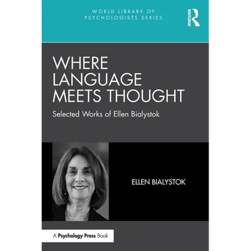 Where Language Meets Thought: Selected Works of Ellen Bialystok - Paperback