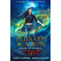 Demigods Academy - Book 8: Hours Of Olympus - Paperback