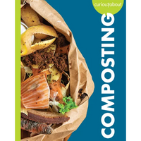 Curious about Composting - Hardcover