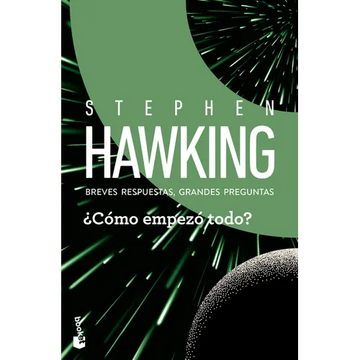 ¿Cómo Empezó Todo?: Breves Respuestas, Grandes Preguntas / How Did It All Begin? Brief Answers to the Big Questions - Paperback