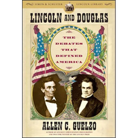 Lincoln and Douglas: The Debates That Defined America - Paperback