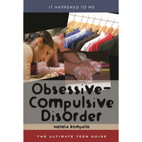 Obsessive-Compulsive Disorder: The Ultimate Teen Guide - Hardcover