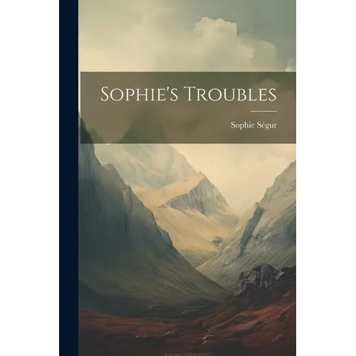 Sophie's Troubles
