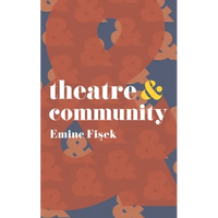 Theatre and Community - Paperback