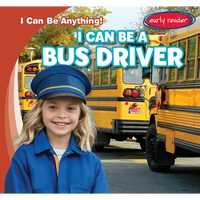 I Can Be a Bus Driver - Paperback