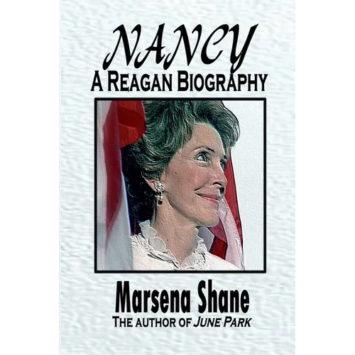 Nancy: A Reagan Biography