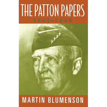 The Patton Papers: 1940-1945 - Paperback