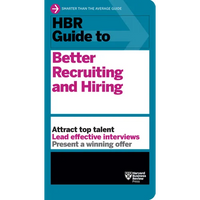 HBR Guide to Better Recruiting and Hiring - Paperback