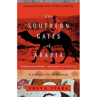 The Southern Gates of Arabia: A Journey in the Hadhramaut - Paperback