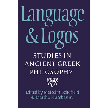 Language and Logos: Studies in Ancient Greek Philosophy Presented to G. E. L. Owen - Paperback