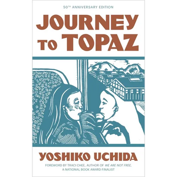 Journey to Topaz (50th Anniversary Edition) - Paperback