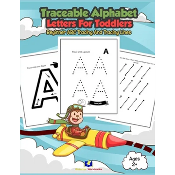 Traceable Alphabet Letters for Toddlers: Beginner ABC Tracing and Tracing Lines - Paperback