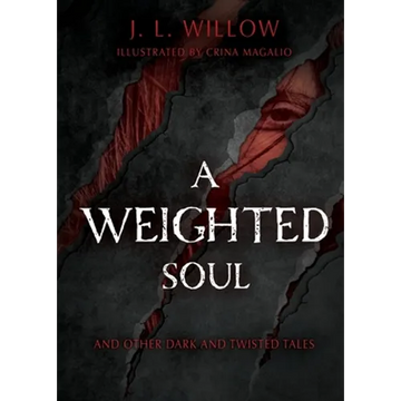 A Weighted Soul and Other Dark and Twisted Tales - Paperback