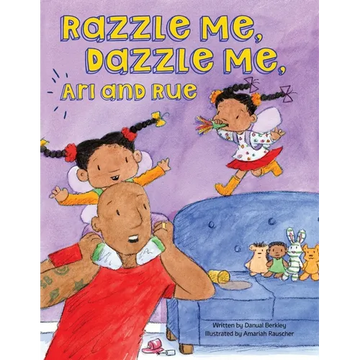 Razzle Me, Dazzle Me, Ari and Rue - Paperback
