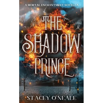 The Shadow Prince: A Mortal Enchantment Novella - Paperback