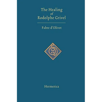 The Healing of Rodolphe Grivel - Paperback