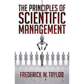 The Principles of Scientific Management - Paperback