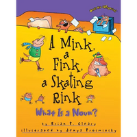 A Mink, a Fink, a Skating Rink: What Is a Noun? - Paperback