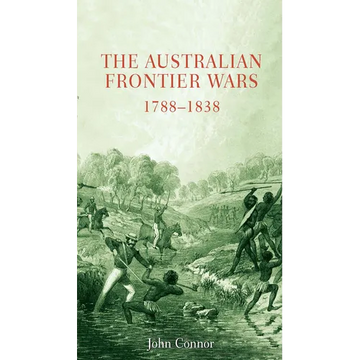 The Australian Frontier Wars: 1788-1838 - Paperback