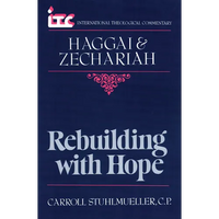 Rebuilding with Hope: A Commentary on the Books of Haggai and Zechariah - Paperback