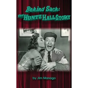 Behind Sach: The Huntz Hall Story (hardback) - Hardcover