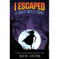 I Escaped The Salem Witch Trials: Salem, Massachusetts, 1692 - Paperback