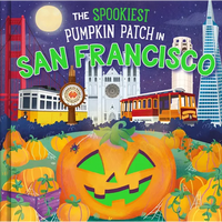 The Spookiest Pumpkin Patch in San Francisco - Hardcover
