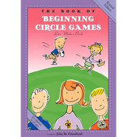 The Book of Beginning Circle Games: Revised Edition - Paperback