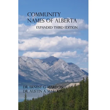 Community Place Names Of Alberta - Paperback