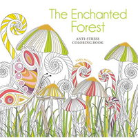 The Enchanted Forest Coloring Book: Anti-Stress Coloring Book - Paperback