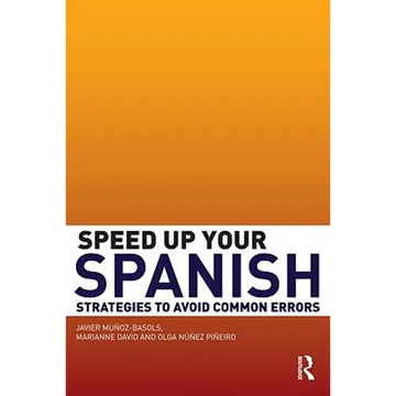 Speed Up Your Spanish: Strategies to Avoid Common Errors - Paperback