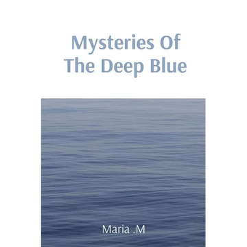 Mysteries Of The Deep Blue - Paperback