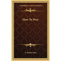 How To Pray