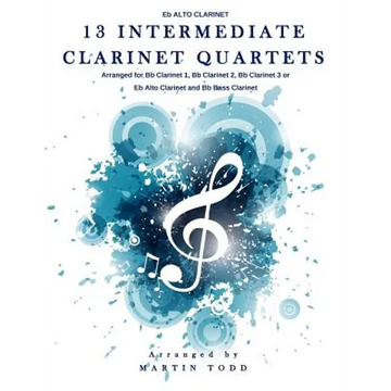 13 Intermediate Clarinet Quartets - Eb Alto Clarinet - Paperback