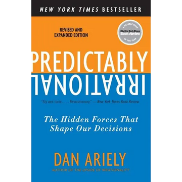 Predictably Irrational, Revised and Expanded Edition: The Hidden Forces That Shape Our Decisions - Paperback