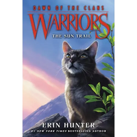 Warriors: Dawn of the Clans #1: The Sun Trail - Paperback