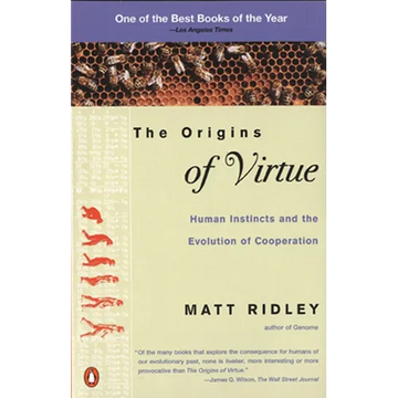 The Origins of Virtue: Human Instincts and the Evolution of Cooperation - Paperback