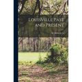 Louisville Past and Present