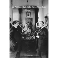 Erik Satie Three Piece Suite - Paperback